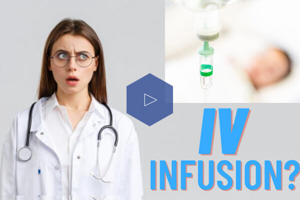 What is an IV infusion? Is it good…